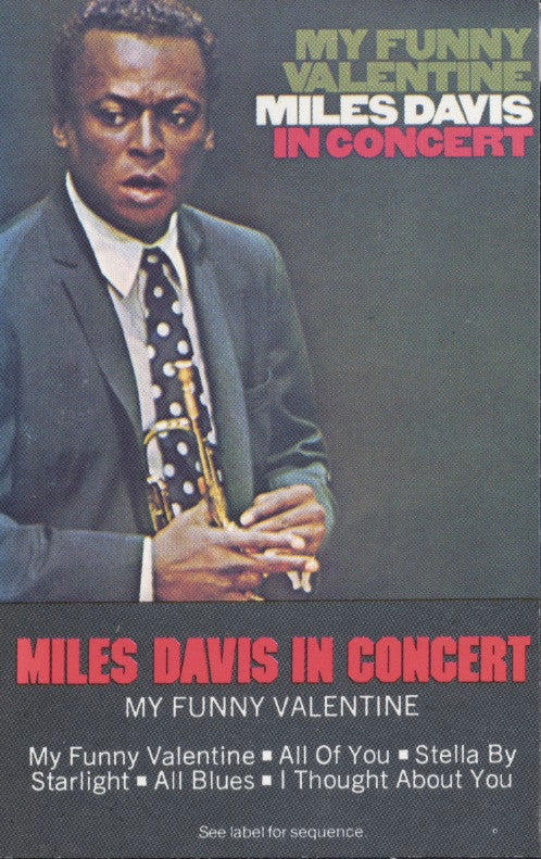 Miles Davis : My Funny Valentine - Miles Davis In Concert (Cass, Album)
